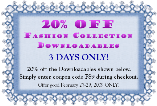 20% OFF Select Sewing & Quilting CDs. 3 DAYS ONLY! 20% off the CDs / Downloadable Collections shown below. Simply enter coupon code VLE9 during checkout. Offer good January 30, 2008 - February 1, 2009 ONLY!